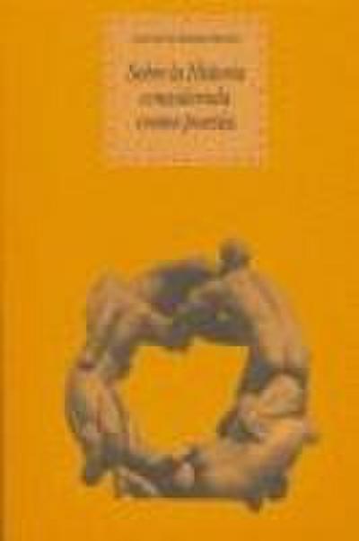 Sobre la historia considerada como poesía