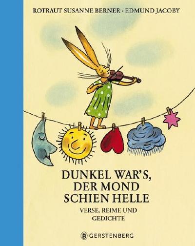 Dunkel war’s, der Mond schien helle