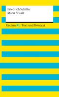 Maria Stuart. Textausgabe mit Kommentar und Materialien