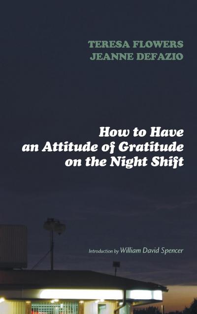 How to Have an Attitude of Gratitude on the Night Shift