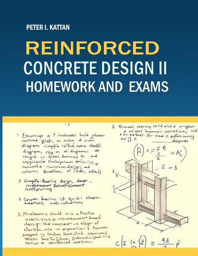 Reinforced Concrete Design II Homework and  Exams