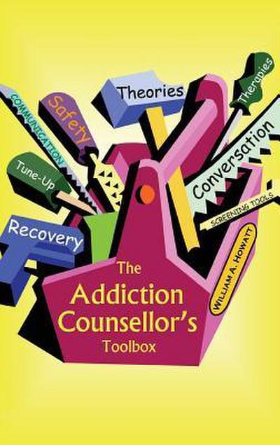 The Addiction Counsellor’s Toolbox