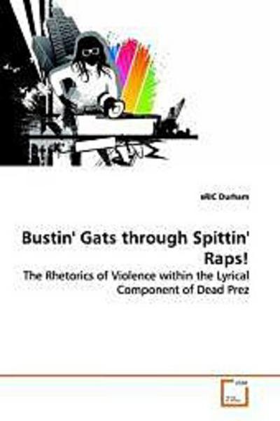 Bustin’ Gats through Spittin’ Raps!