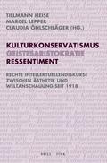 Kulturkonservatismus - Geistesaristokratie - Ressentiment