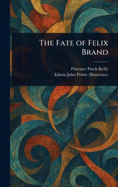 The Fate of Felix Brand