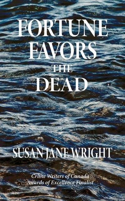 Fortune Favors the Dead