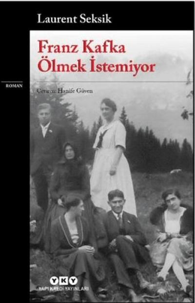 Franz Kafka Ölmek Istemiyor