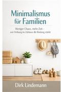 Minimalismus für Familien