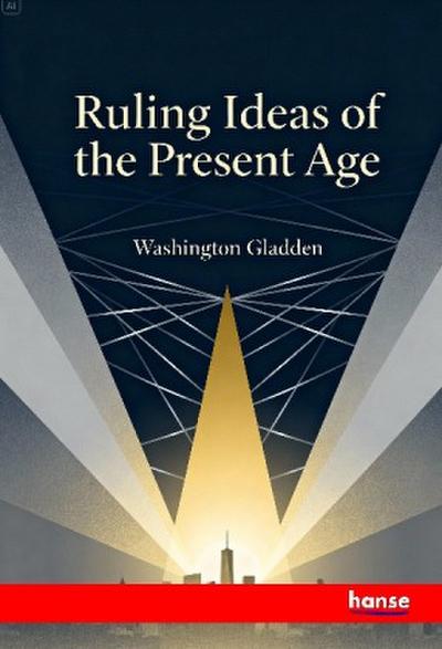 Ruling Ideas of the Present Age