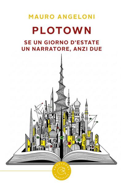 PloTown. Se un giorno d’estate un narratore, anzi due