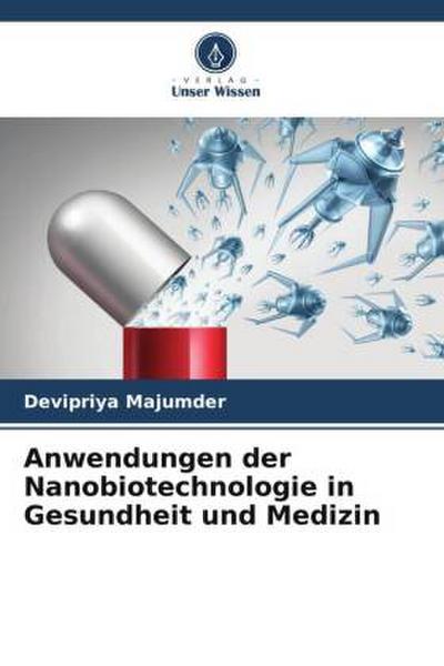 Anwendungen der Nanobiotechnologie in Gesundheit und Medizin