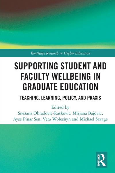 Supporting Student and Faculty Wellbeing in Graduate Education