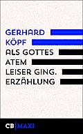 Als Gottes Atem leiser ging. Erzählung