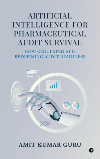 Artificial Intelligence for Pharmaceutical Audit Survival