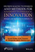Decision-Making Techniques and Methods for Sustainable Technological Innovation