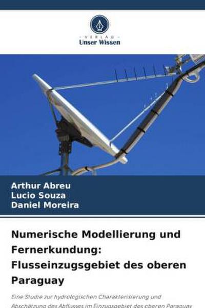 Numerische Modellierung und Fernerkundung: Flusseinzugsgebiet des oberen Paraguay