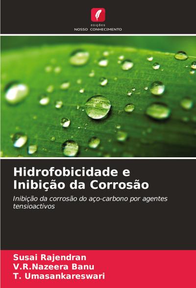 Hidrofobicidade e Inibição da Corrosão