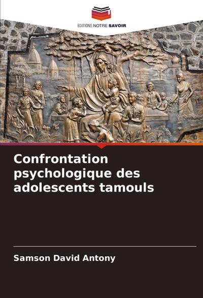 Confrontation psychologique des adolescents tamouls
