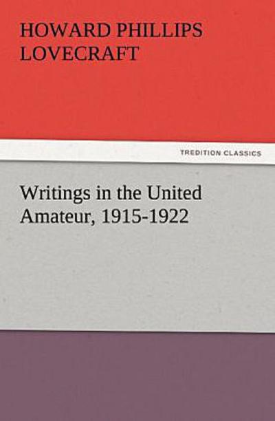 Writings in the United Amateur, 1915-1922