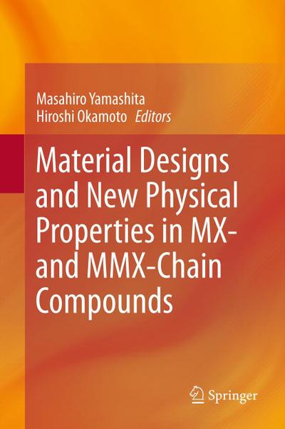 Material Designs and New Physical Properties in MX- and MMX-Chain Compounds