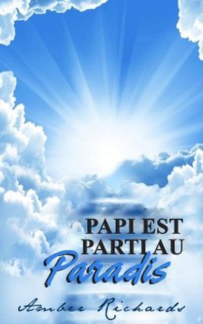 Papi Est Parti Au Paradis