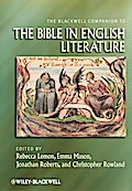 The Blackwell Companion to the Bible in English Literature