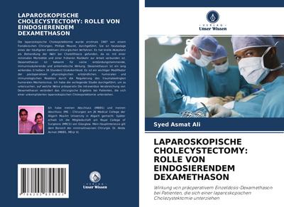 LAPAROSKOPISCHE CHOLECYSTECTOMY: ROLLE VON EINDOSIERENDEM DEXAMETHASON
