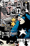 Insane Jane: Beginnings