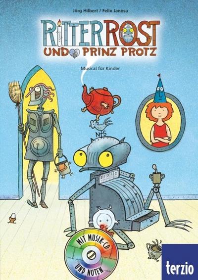 Ritter Rost und Prinz Protz, m. Audio-CD