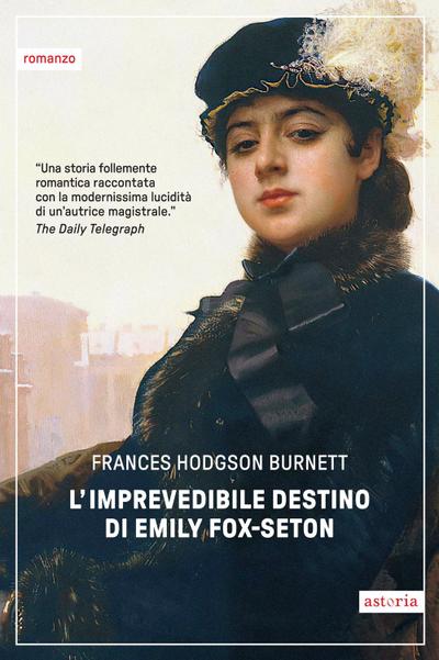 L’ imprevedibile destino di Emily Fox-Seton