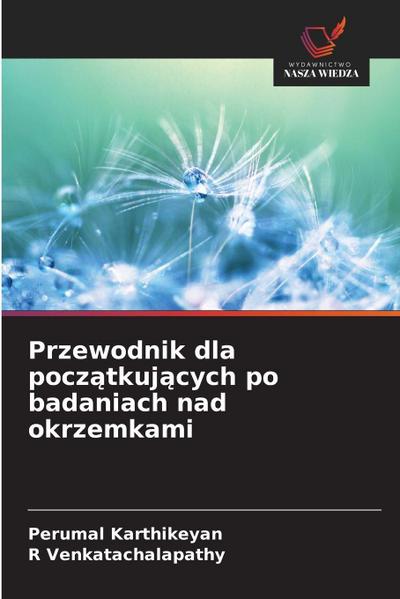Przewodnik dla pocz¿tkuj¿cych po badaniach nad okrzemkami
