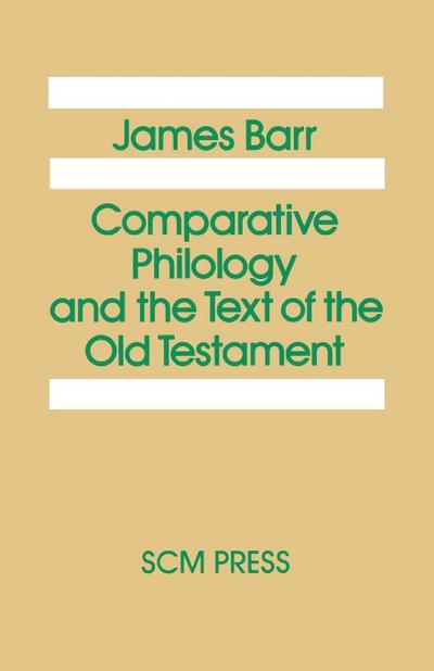 Comparative Philology and the Text of the Old Testament