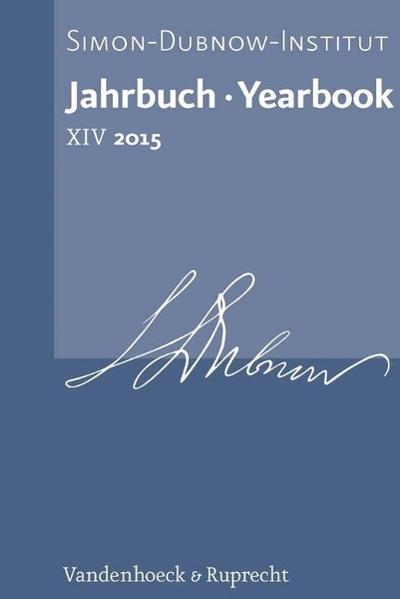 Jahrbuch des Simon-Dubnow-Instituts / Simon Dubnow Institute Yearbook XIV/2015
