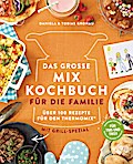 Das große Mix-Kochbuch für die Familie