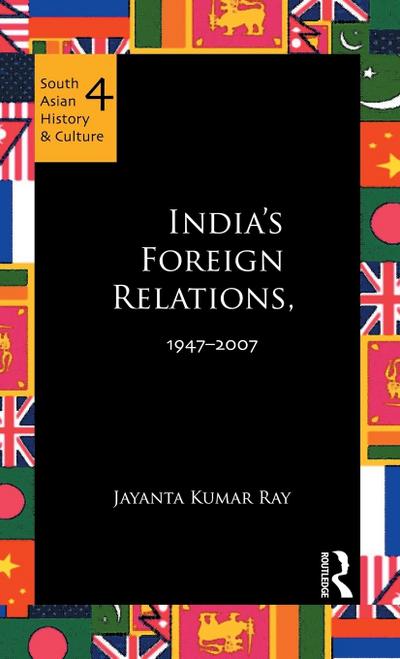 India’s Foreign Relations, 1947-2007