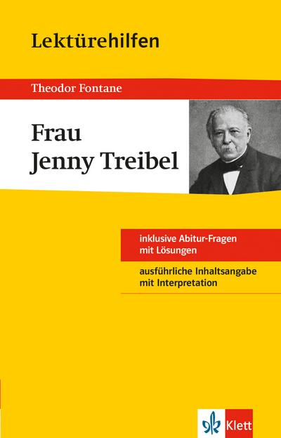 Klett Lektürehilfen Theodor Fontane, Frau Jenny Treibel: Für Oberstufe und Abitur - Interpretationshilfe für die Schule