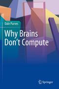 Why Brains Don’t Compute