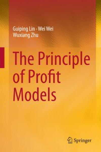 The Principle of Profit Models