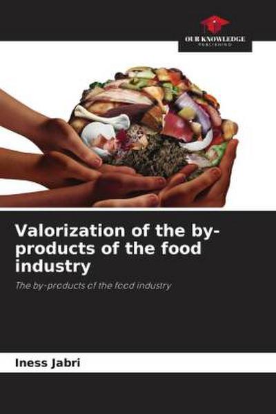 Valorization of the by-products of the food industry