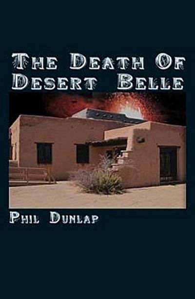The Death of Desert Belle