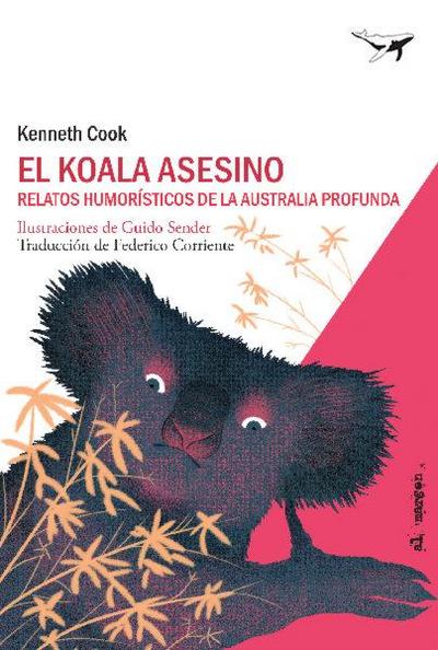 El koala asesino : relatos humorístico de la Australia profunda