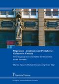 Migration - Zentrum und Peripherie - Kulturelle Vielfalt