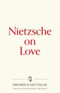 Nietzsche on Love