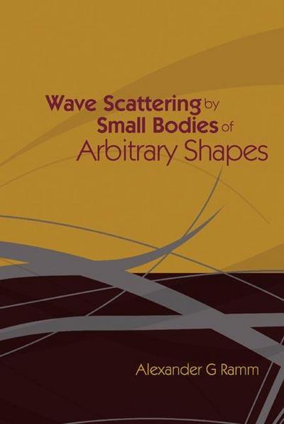 Wave Scattering by Small Bodies of Arbitrary Shapes