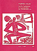 6 Fantasienfür Sopranblockflöte (Tenorblockflöte)