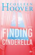 Finding Cinderella von Colleen Hoover | Ebook