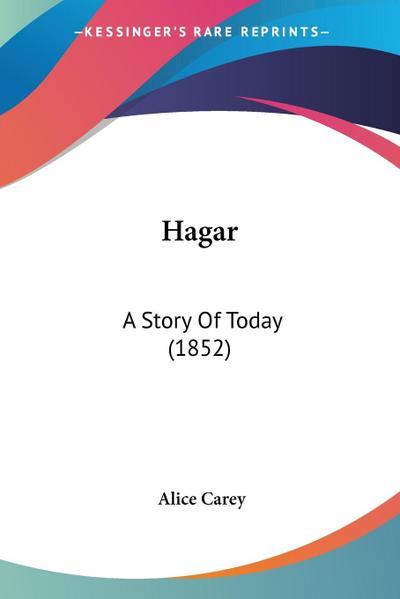 Hagar - Alice Carey