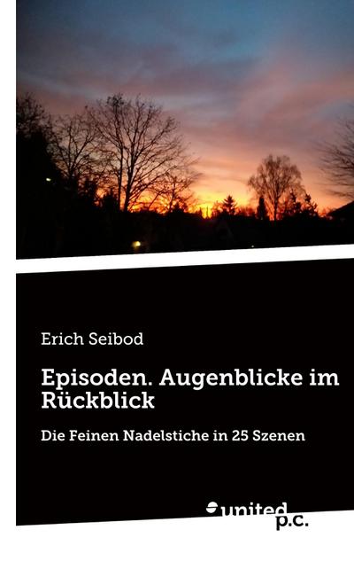 Episoden. Augenblicke im Rückblick