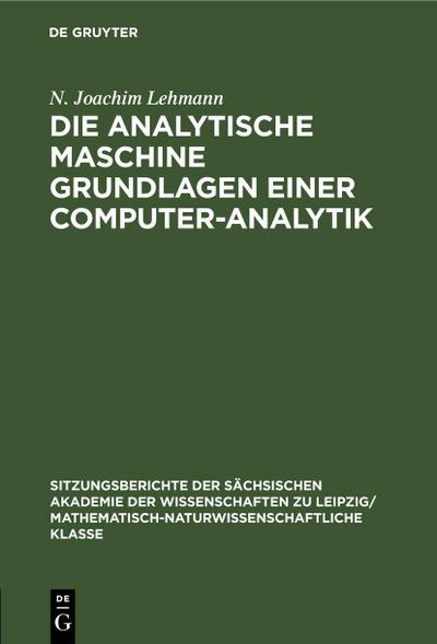 Die analytische Maschine Grundlagen einer Computer-Analytik