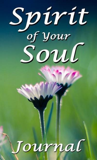 Spirit of Your Soul